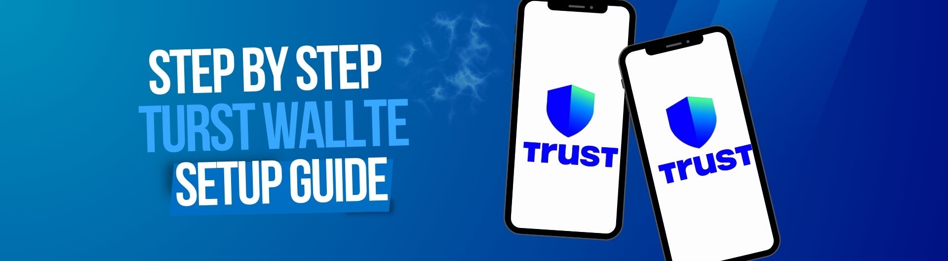 Trust Wallet Guide